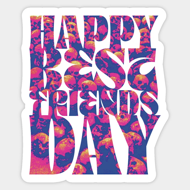 Happy best friends day Sticker by SBSTN